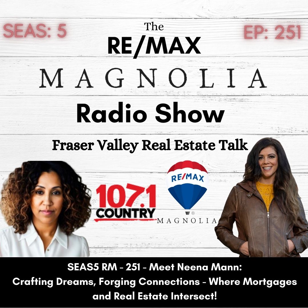 SEAS5 RM - 251 -  Meet Neena Mann: Crafting Dreams, Forging Connections - Where Mortgages and Real Estate Intersect!